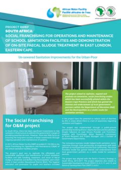 South Africa : Social franchising for operations and maintenance  of school sanitation facilities and demonstration  of on-site faecal sludge treatment in east london,  eastern cape.